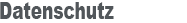 Datenschutz